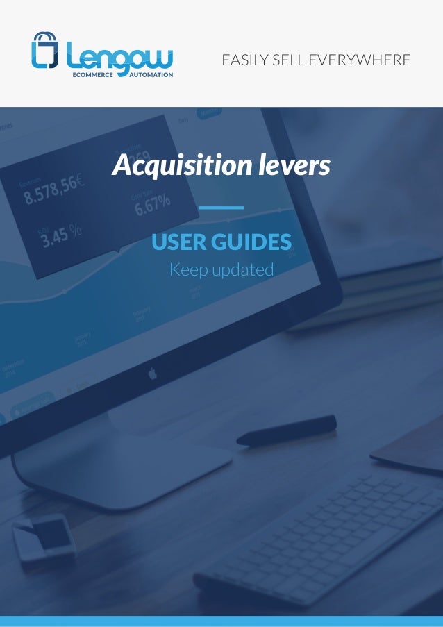 Your __________ Is Your Strongest Acquisition Lever