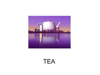 TEA
 
