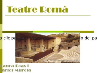 Teatre Romà Laura Beas i  Carlos Murcia 
