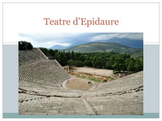 Teatre d’Epidaure

 