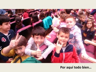 Por aquí todo bien…