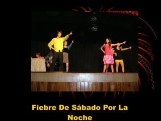 Fiebre De Sábado Por La Noche