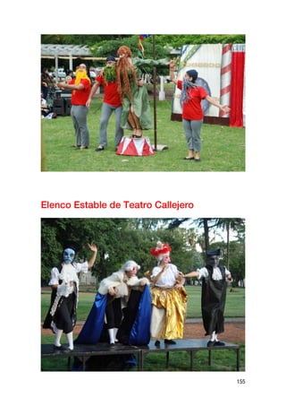 Elenco Estable de Teatro Callejero




                                     155
 