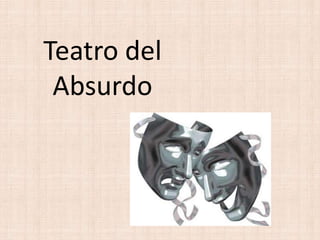 Teatro del Absurdo 