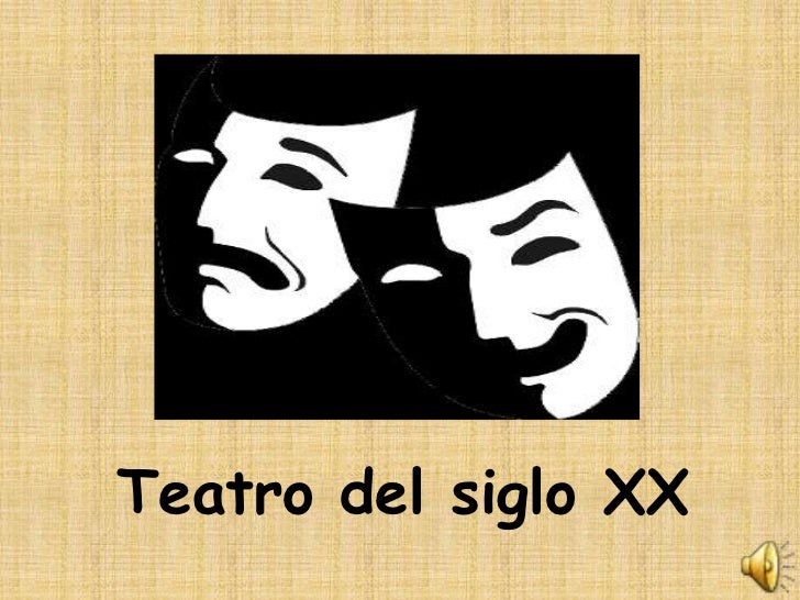 Teatro del siglo xx