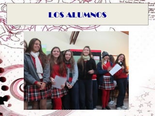LOS ALUMNOS
 