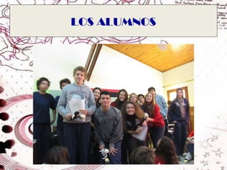 LOS ALUMNOS
 