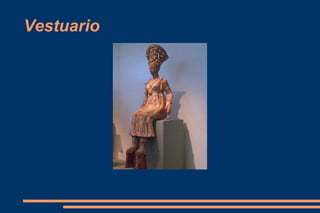 Vestuario
 