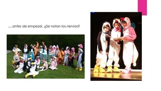 .....antes de empezar, ¿Se notan los nervios?
 