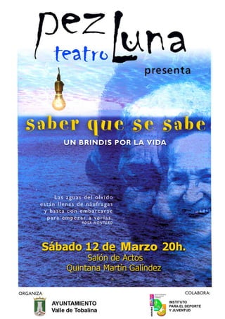 Teatro Pez Luna presenta la obra "Saber que se sabe"