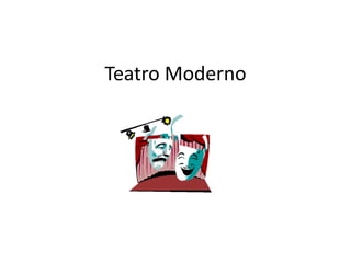 Teatro Moderno
 