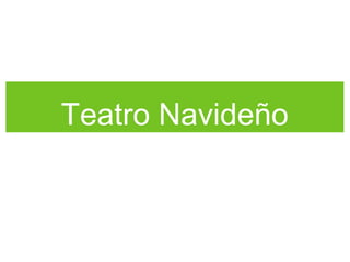 Teatro Navideño
 