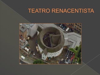TEATRO RENACENTISTA