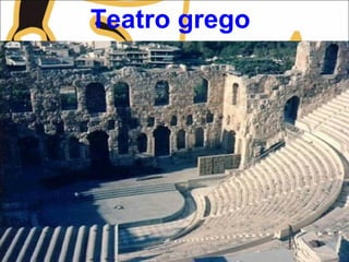 Teatro grego
 