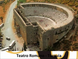 Teatro Romano - Turquia
 