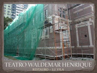 RESTAURO – LU VILA
 