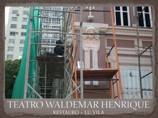 RESTAURO – LU VILA
 