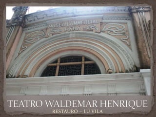 RESTAURO – LU VILA
 