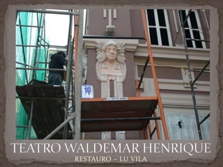 RESTAURO – LU VILA
 