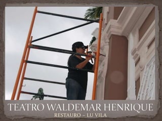 RESTAURO – LU VILA
 