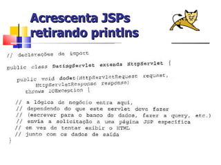 Acrescenta JSPs retirando printlns 