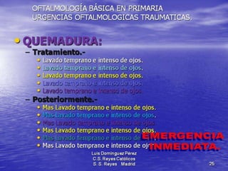 Traumatismos y urgencias oftalmólogicas