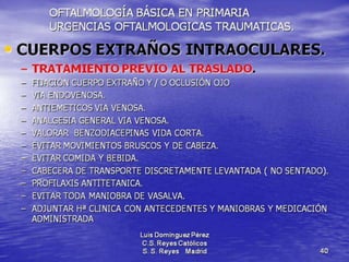 Traumatismos y urgencias oftalmólogicas