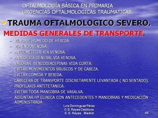 Traumatismos y urgencias oftalmólogicas
