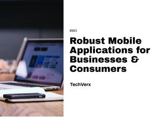 TechVerx | Robust Mobile Applications For Businesses & Consumers | Services | Visit Now.