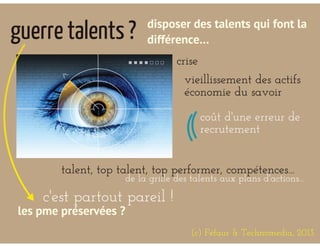 Gestion des talents : luxe ou nécessité ?