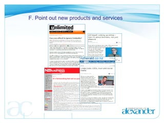 F. Point out new products and services 