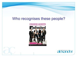 Who recognises these people? 