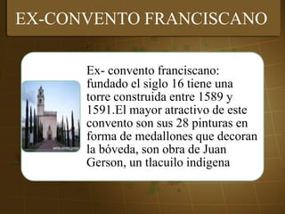 EX-CONVENTO FRANCISCANO
