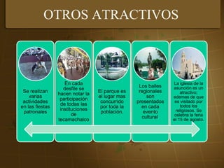 OTROS ATRACTIVOS