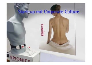 Start-up mit Corporate Culture




      107                 11.05.11
 