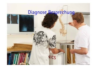 Diagnose Besprechung




  119                  11.05.11
 