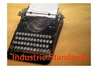 Industrie Standards
     26         11.05.11
 