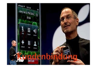 Kundenbindung
   32       11.05.11
 