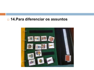  14.Para diferenciar os assuntos
 