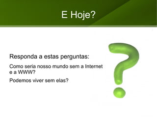 História de Internet Mapa da Internet Agrupamento de Galáxias 