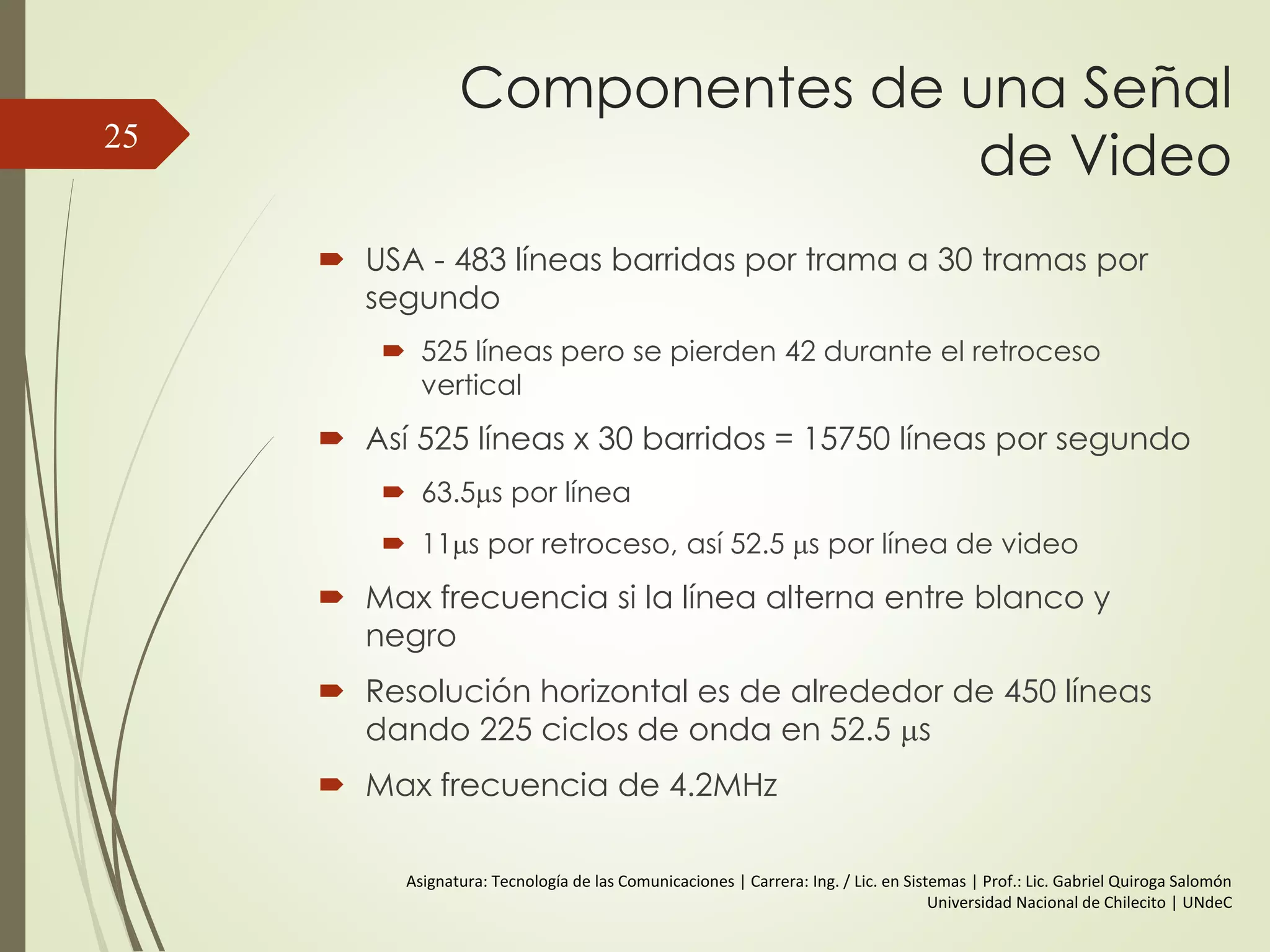 Dominio del Tiempo25
Ejercicios y repaso.
s(t) = sen (2  f t)
s(t) = 1/2 sen (2  f t)
s(t) = 1/3 sen (2  3f t)
s(t) = 2 sen (2  5f t)
s(t) = 2 sen (2  5f t + /2)
s(t) = 2 sen (2  5f t + )
 