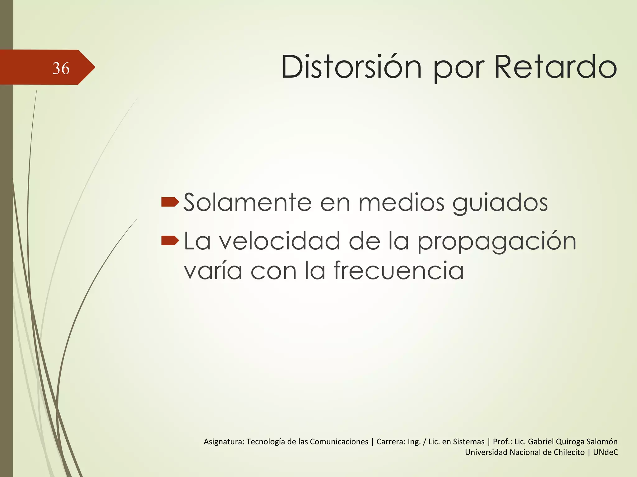 Relación entre la Velocidad de
Datos y el Ancho de Banda
 Pulso positivo = 0 | Pulso negativo = 1 | Entonces 0101….
 Duración de cada pulso es 1/2f (T=1/f).
 Velocidad es igual a 2f (bps).
36
 