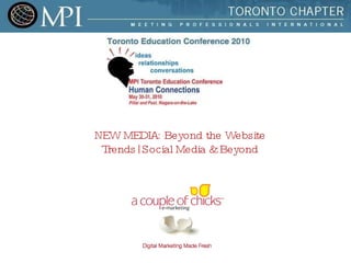 NEW MEDIA: Beyond the Website Trends| Social Media & Beyond 