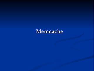 Memcache 