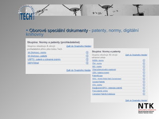 Oborové speciální dokumenty  -   patenty, normy, digitální knihovny 