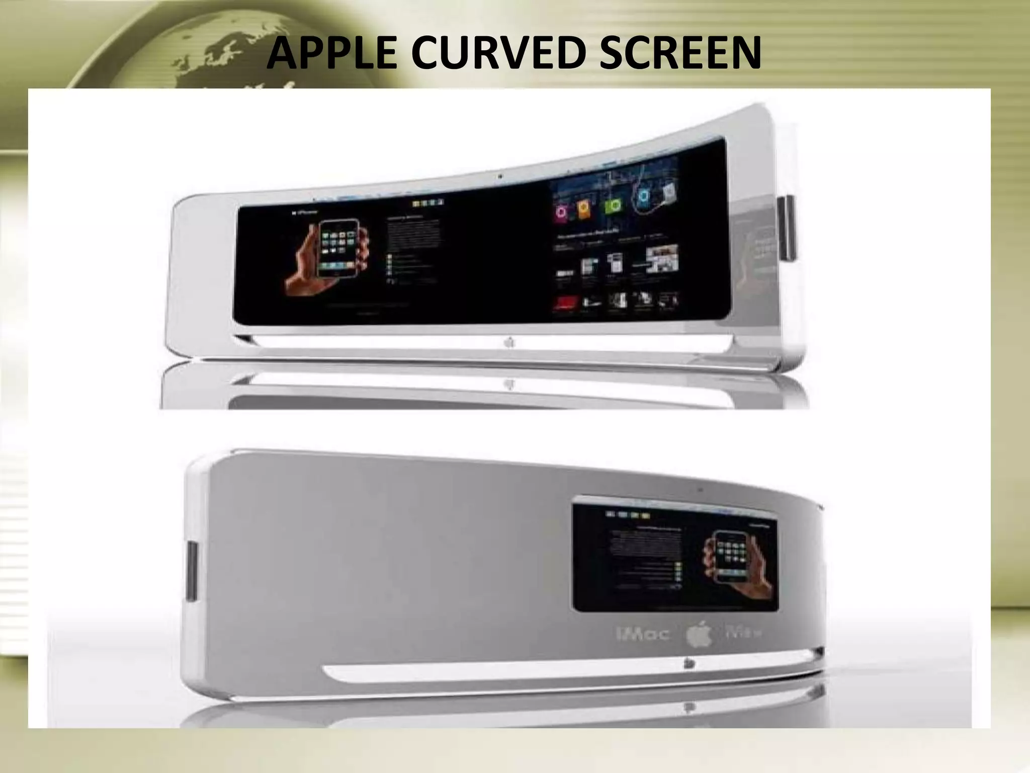 APPLE CURVED SCREEN