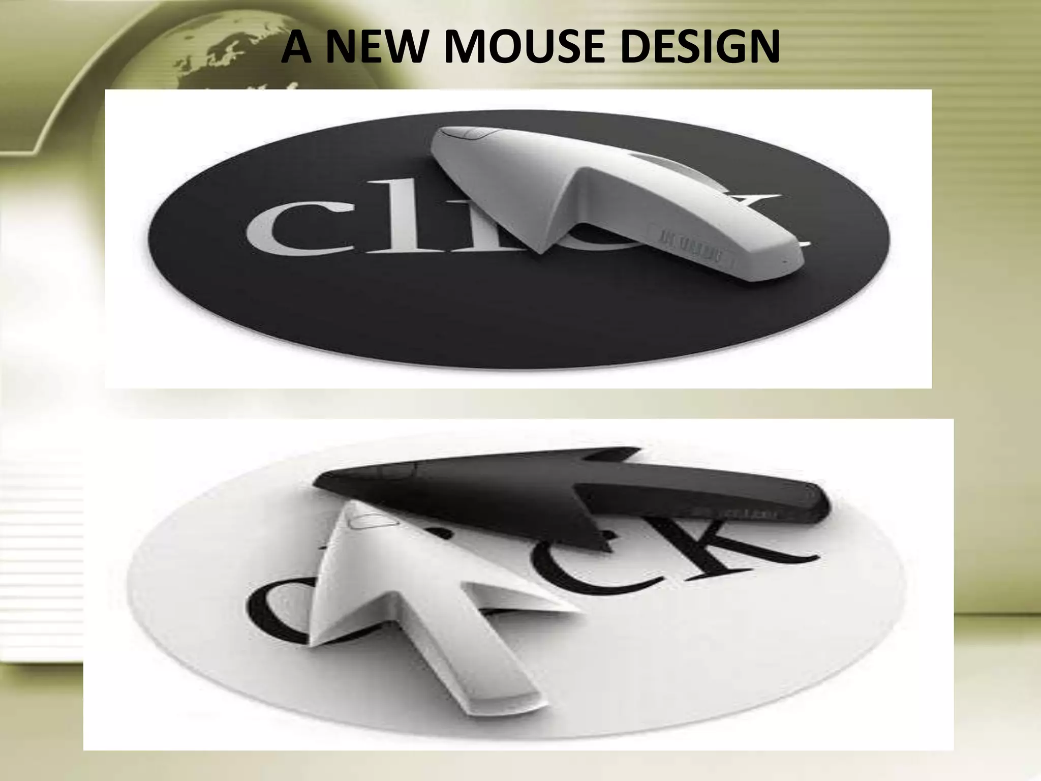 A NEW MOUSE DESIGN