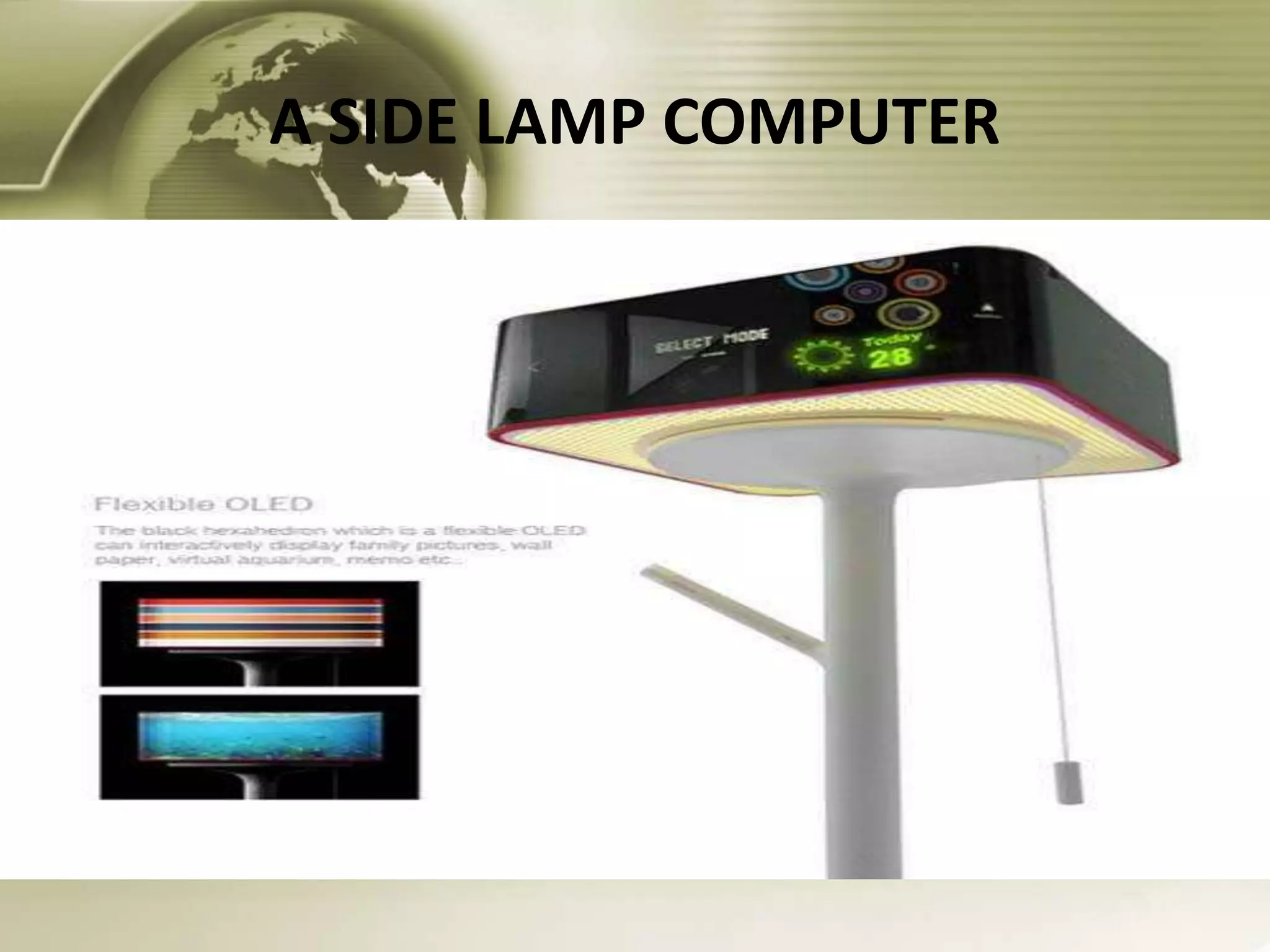 A SIDE LAMP COMPUTER