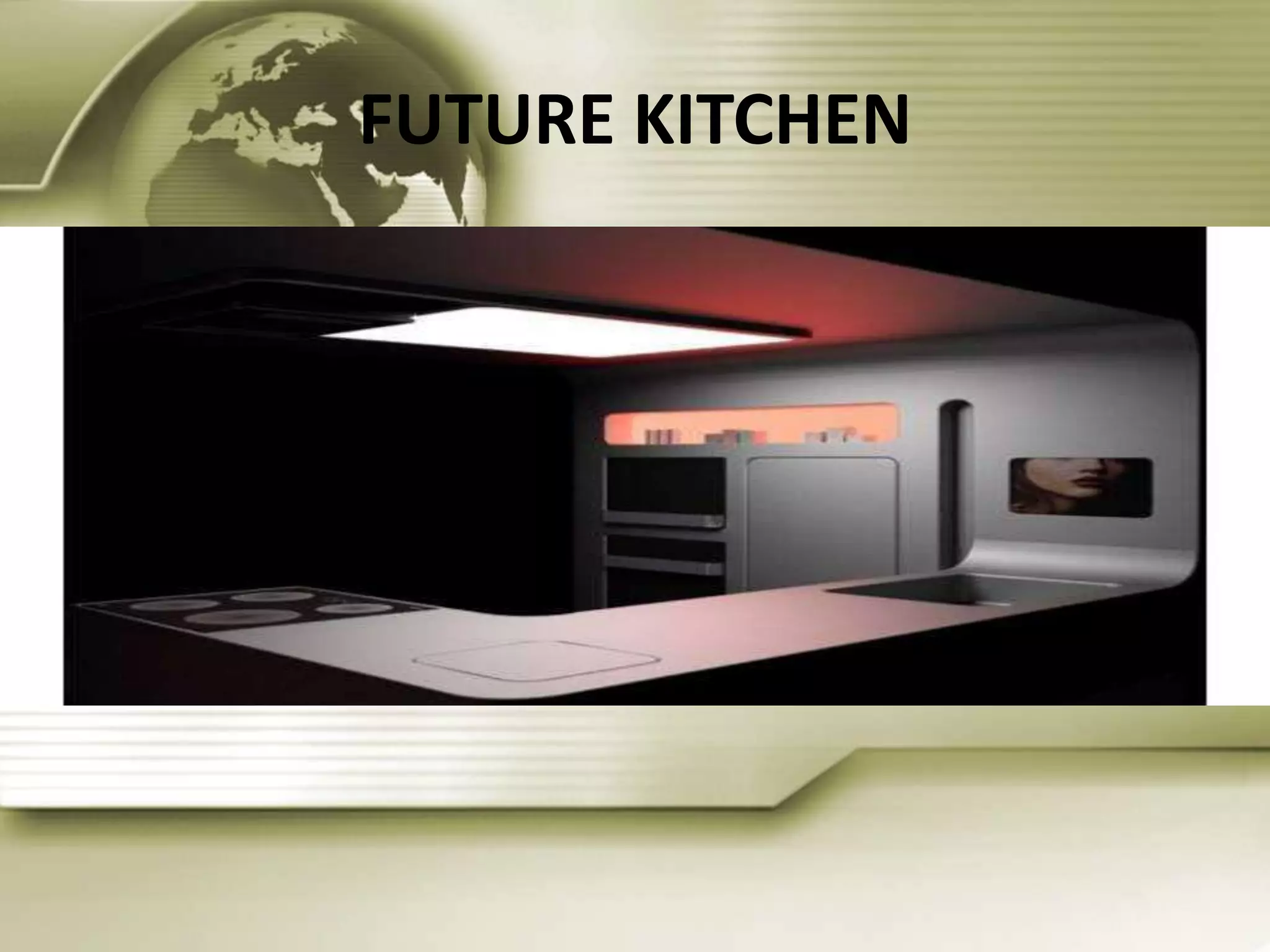 FUTURE KITCHEN