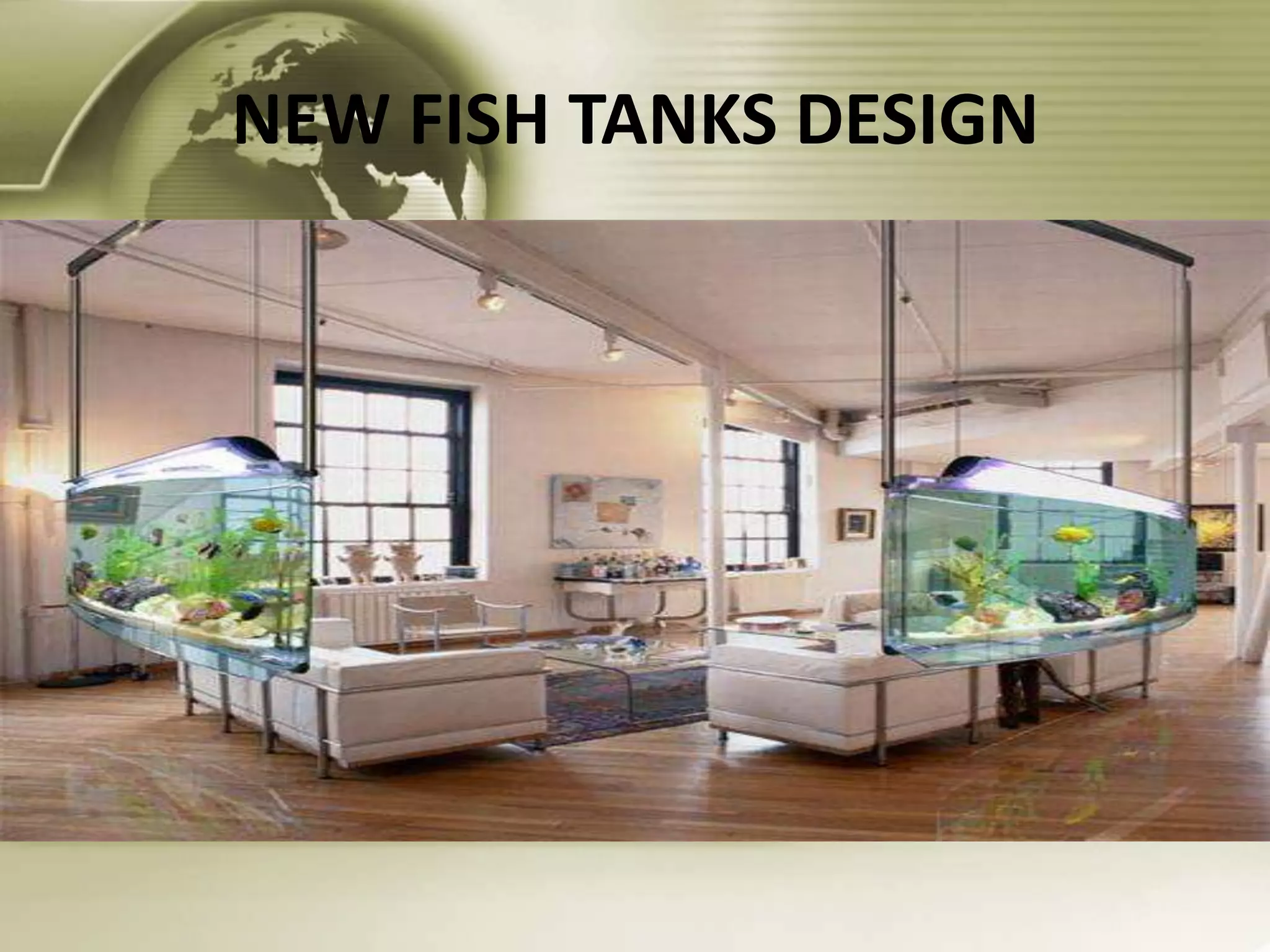 NEW FISH TANKS DESIGN